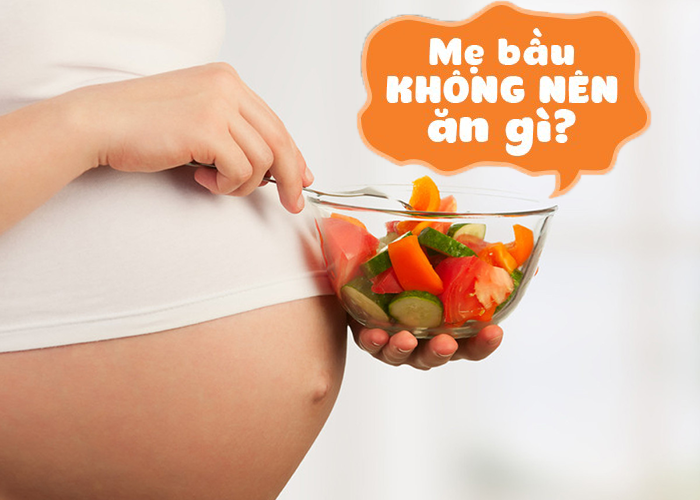 Có Thai 4 Tuần Không Nên Ăn Gì? Những Thực Phẩm Cần Tránh